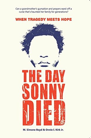 The Day Sonny Died by M. Simone Boyd